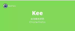 Kee - 自动填充密码插件